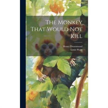 The Monkey That Would not Kill