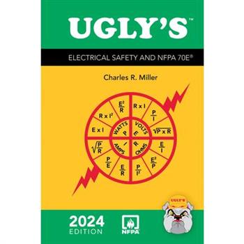 Ugly&' S Electrical Safety and Nfpa 70e, 2024 Edition