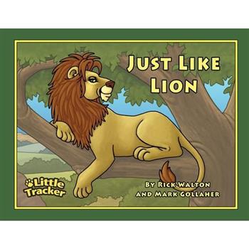 Just Like Lion!