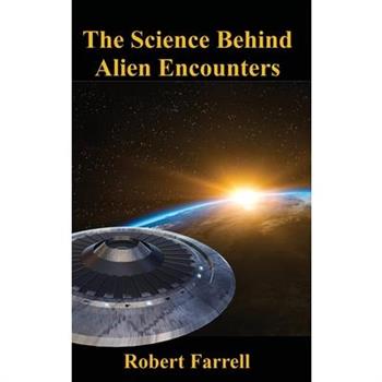 The Science Behind Alien Encounters