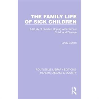 The Family Life of Sick Children
