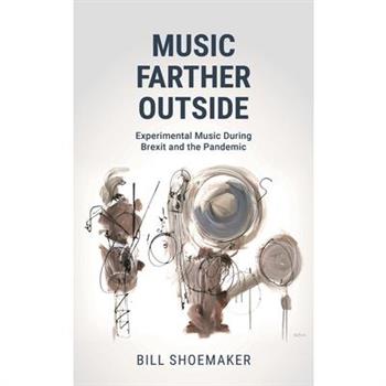 Music Farther Outside