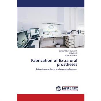 Fabrication of Extra oral prostheses