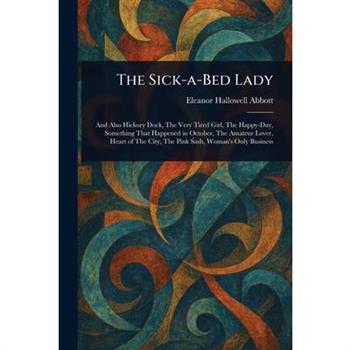 The Sick-a-Bed Lady