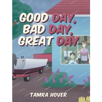 Good Day, Bad Day, Great Day