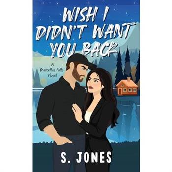 Wish I Didn't Want You Back