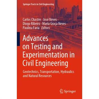 Advances on Testing and Experimentation in Civil Engineering