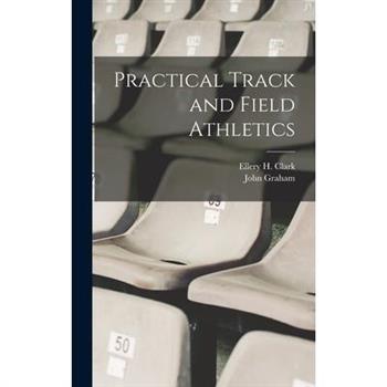 Practical Track and Field Athletics