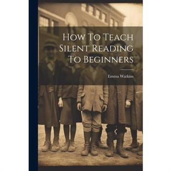 How To Teach Silent Reading To Beginners