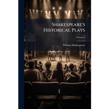 Shakespeare's Historical Plays