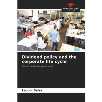 Dividend policy and the corporate life cycle