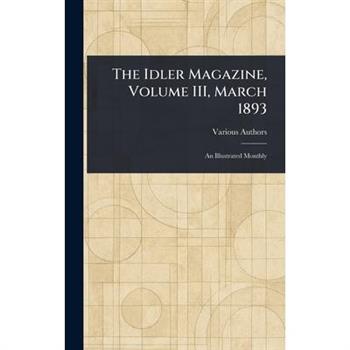 The Idler Magazine, Volume III, March 1893