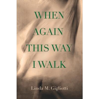 When Again This Way I Walk
