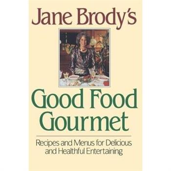 Jane Brody’s Good Food Gourmet