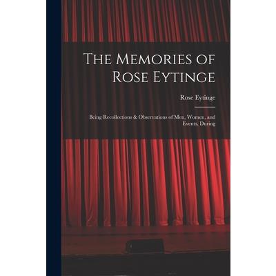 The Memories of Rose Eytinge