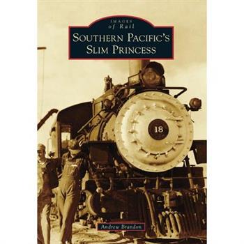 Southern Pacific’s Slim Princess
