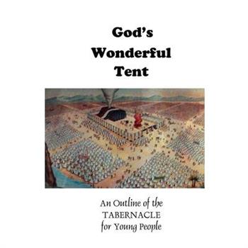 God’s Wonderful Tent