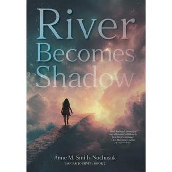 River Becomes Shadow