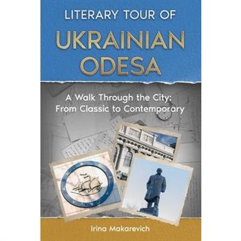 Literary Tour of Ukrainian Odesa