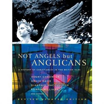 Not Angels, But Anglicans