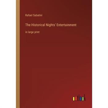 The Historical Nights’ Entertainment