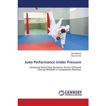 Judo Performance Under Pressure