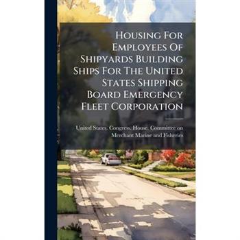 Housing For Employees Of Shipyards Building Ships For The United States Shipping Board Emergency Fleet Corporation Housing For Employees Of Shipyards Building Ships For The United States Shipping Board Emergency Fleet Corporation