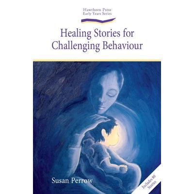Healing Stories For Challenging Behavior
