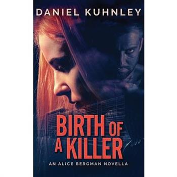 Birth Of A Killer