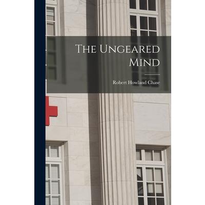 The Ungeared Mind