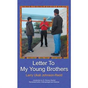 Letter to My Young Brothers