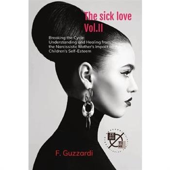The sick Love Vol. II