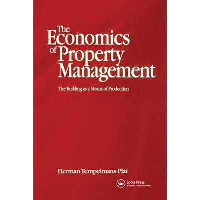 Economics of Property Management: The Building as a Means of Production