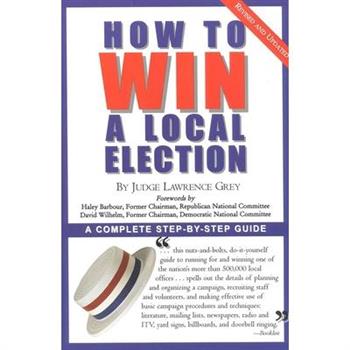 How To Win A Local Election, Revised
