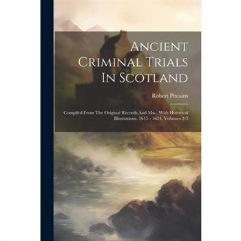 Ancient Criminal Trials In Scotland
