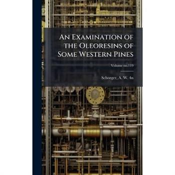 An Examination of the Oleoresins of Some Western Pines