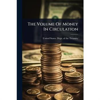 The Volume Of Money In Circulation