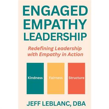 Engaged Empathy Leadership