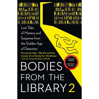 Bodies from the Library 2: Forgotten Stories of Mystery and Suspense by the Queens of Crim