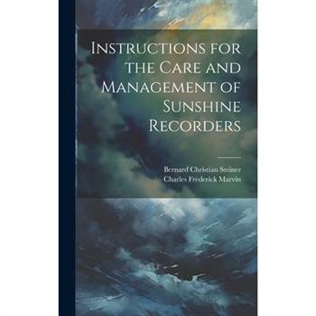 Instructions for the Care and Management of Sunshine Recorders