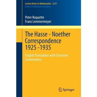 The Hasse - Noether Correspondence 1925 -1935