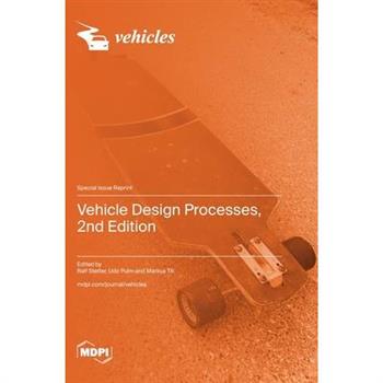 Vehicle Design Processes, 2nd Edition