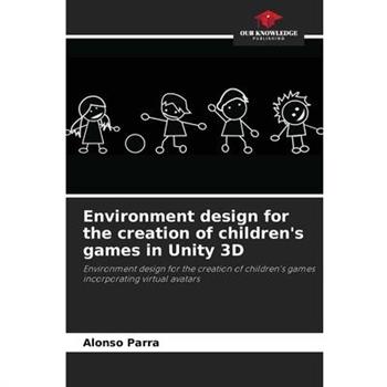 Environment design for the creation of children’s games in Unity 3D