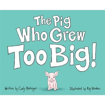 The Pig Who Grew Too Big