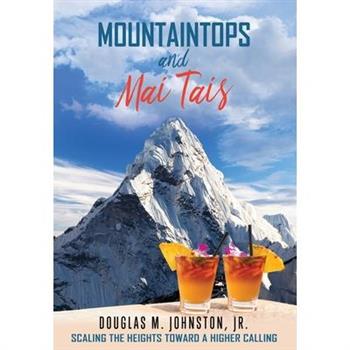 Mountaintops and Mai Tais