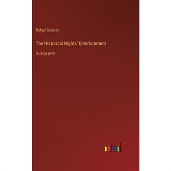 The Historical Nights’ Entertainment