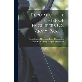 Report of the Chief of Engineers U.S. Army, Part 4