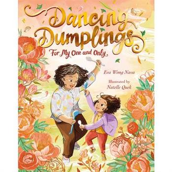 Dancing Dumplings for My One and Only