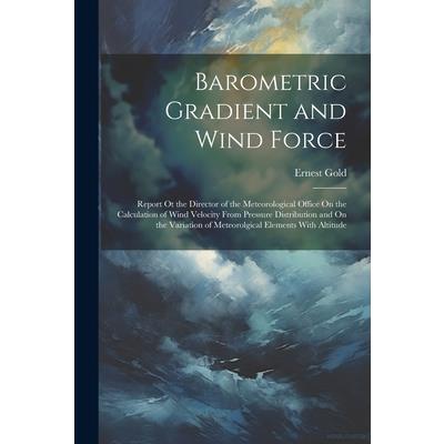 Barometric Gradient and Wind Force