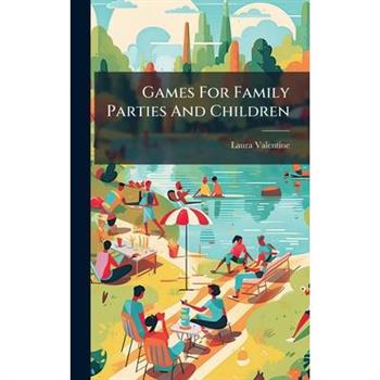 Games For Family Parties And Children